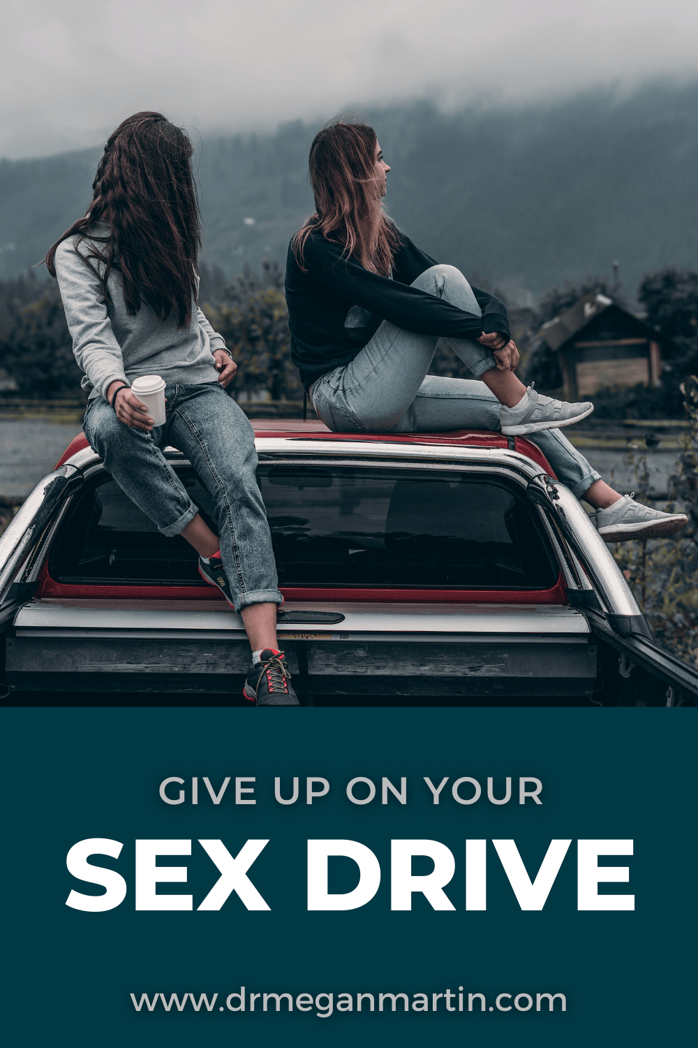 give up on sex drive